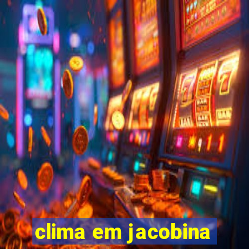 clima em jacobina